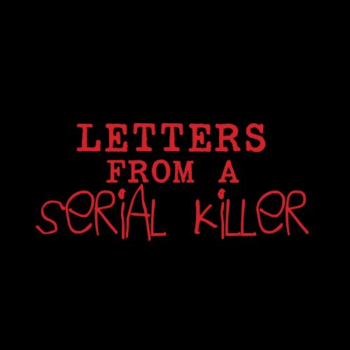 Imagen de Letters from a Serial Killer