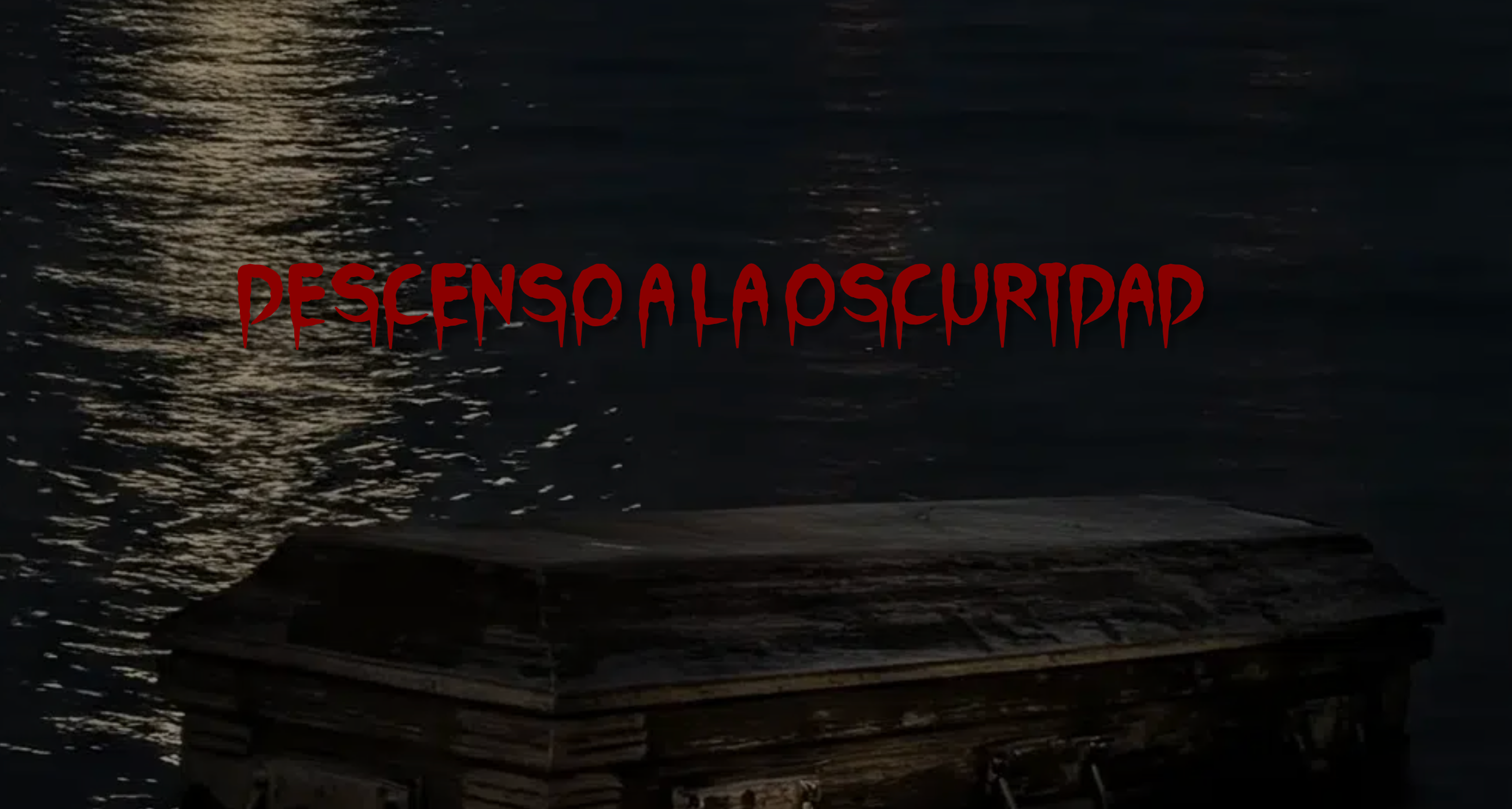 Descenso a la Oscuridad