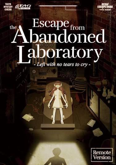 Escape from the Abandoned Laboratory (Remote Version)