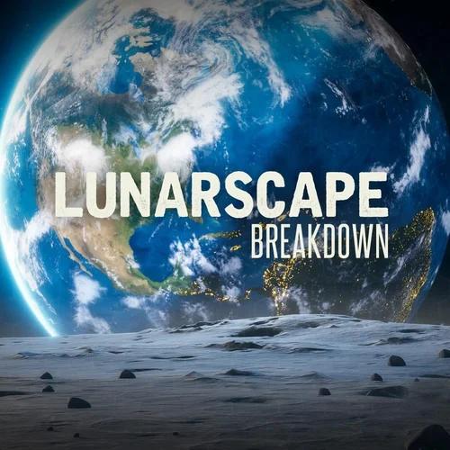 Lunarscape: breakdown