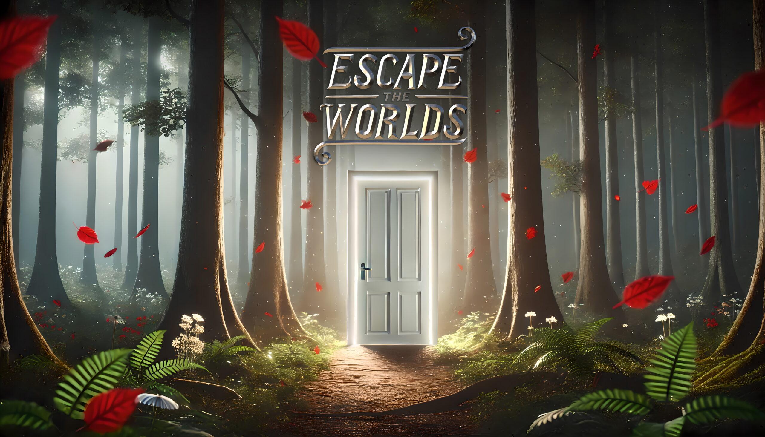 Escape the Worlds