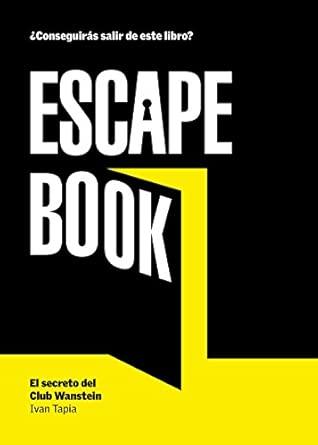 Escape Book 1: El secreto del Club Wanstein