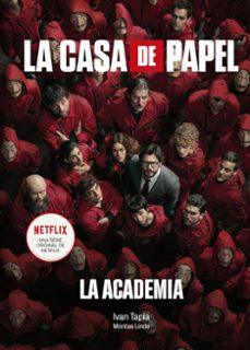 La Casa de Papel: La academia